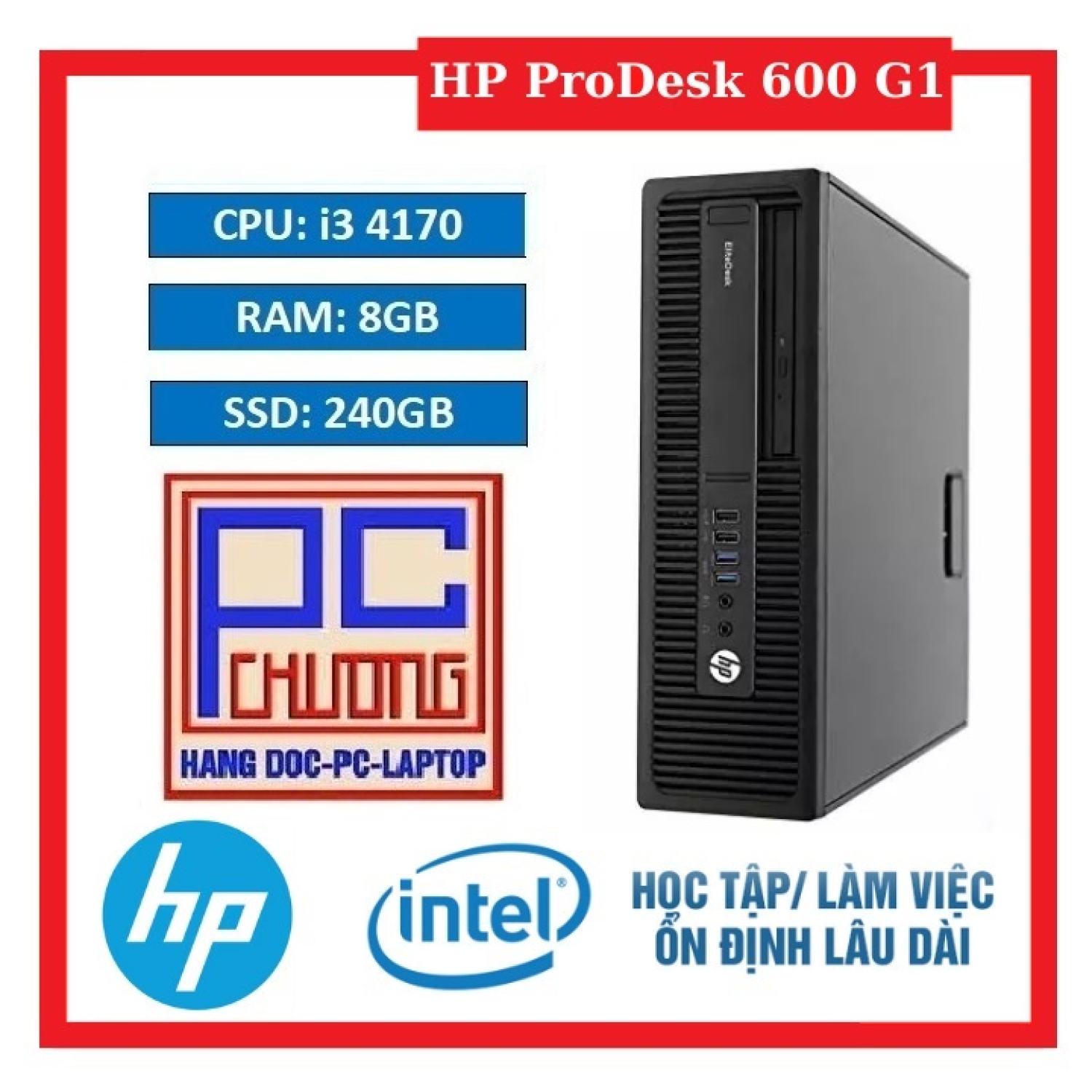 PC ĐỒNG BỘ HP PRODESK 600 G1| CORE i3-4170 | 8GB RAM | 240GB SSD