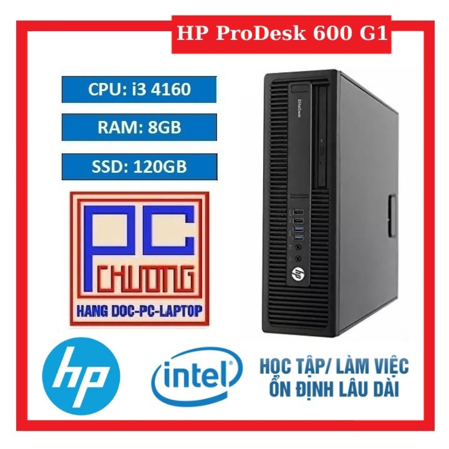 PC ĐỒNG BỘ HP PRODESK 600 G1| CORE i3-4160 | 8GB RAM | 120GB SSD