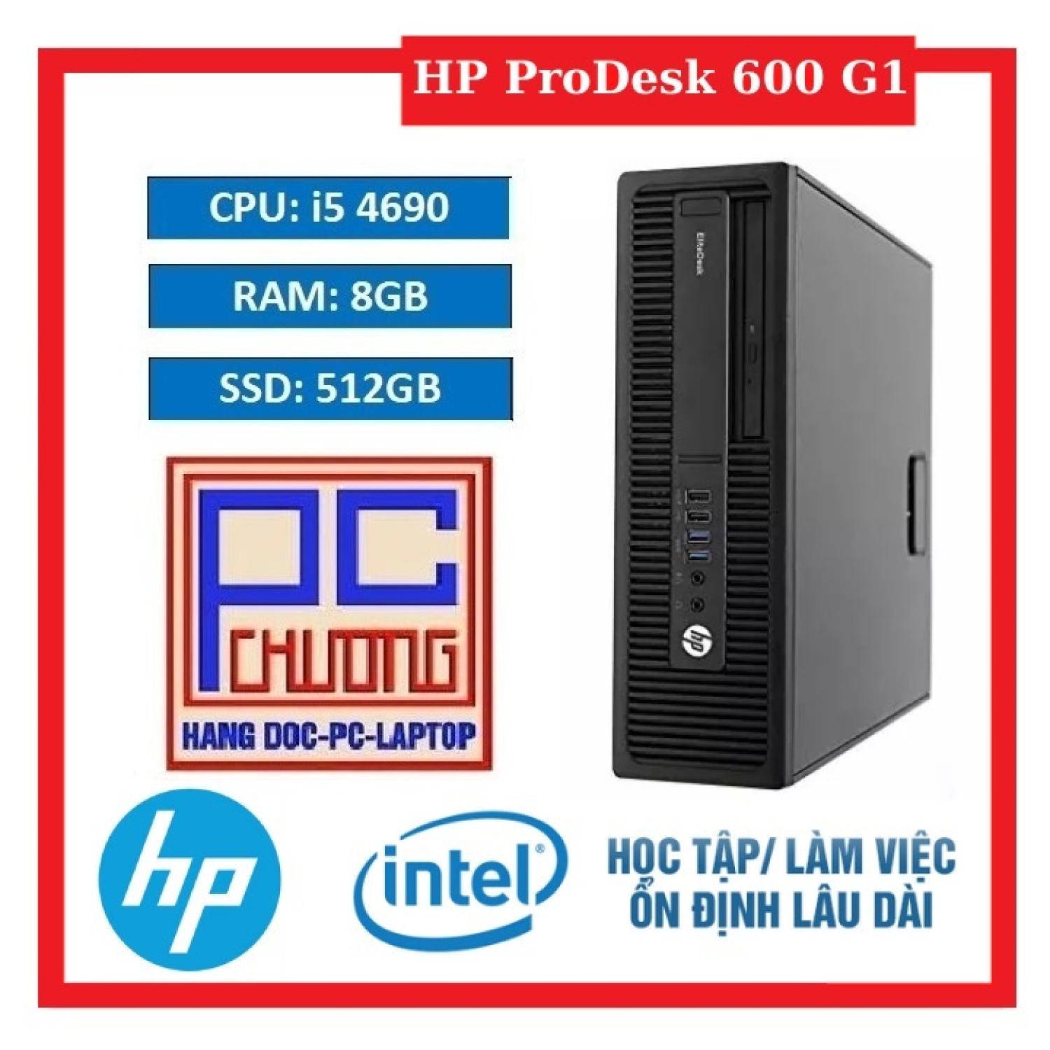 PC ĐỒNG BỘ HP PRODESK 600 G1| Core i5-4690 | 8GB RAM | 512GB SSD