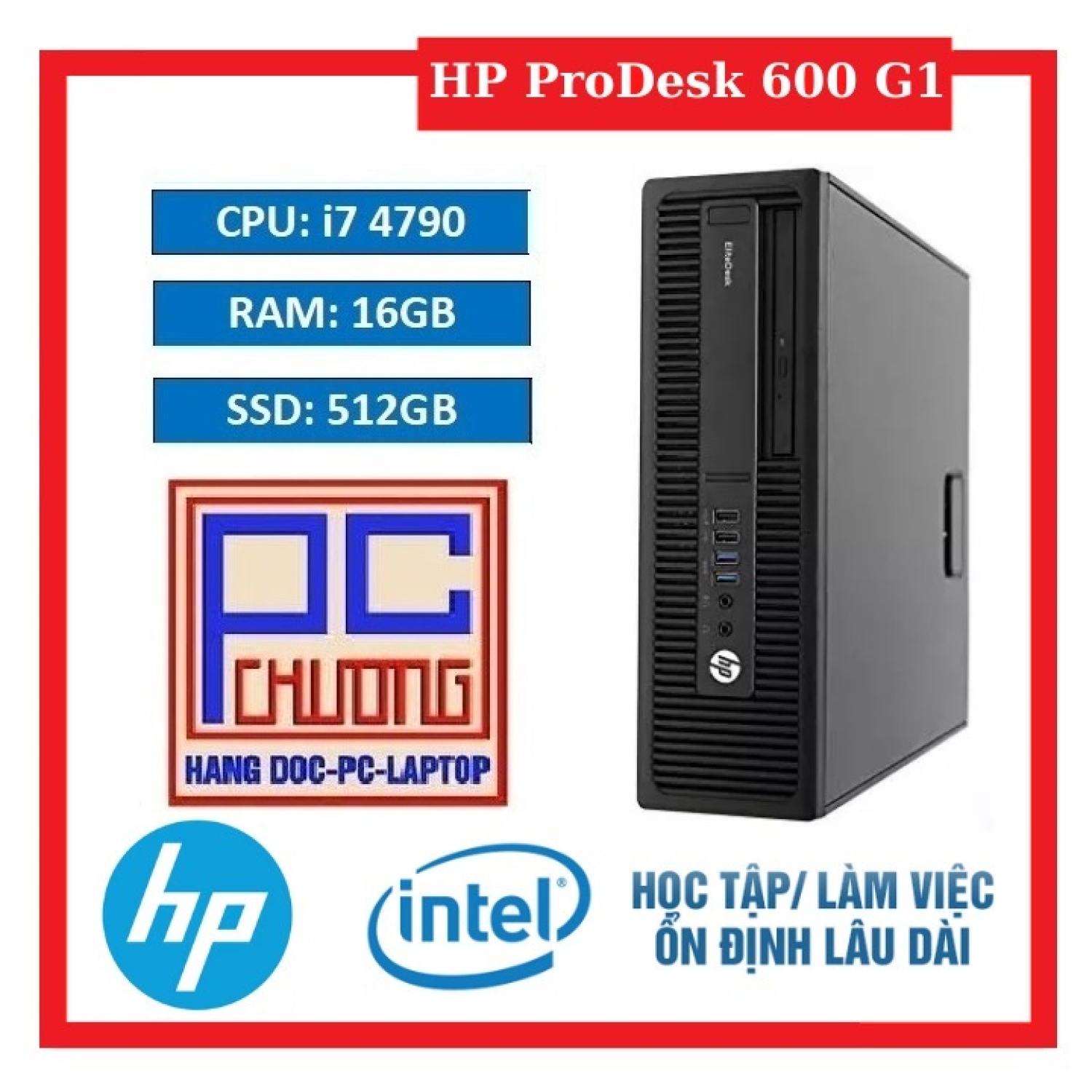 PC ĐỒNG BỘ HP PRODESK 600G1 | CORE I7 4790 | 16GB RAM | 512GB SSD